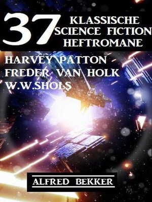 cover image of 37 klassische Science Fiction Heftromane
